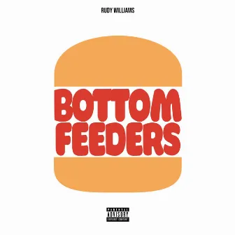 Bottom Feeders by Rudy Williams