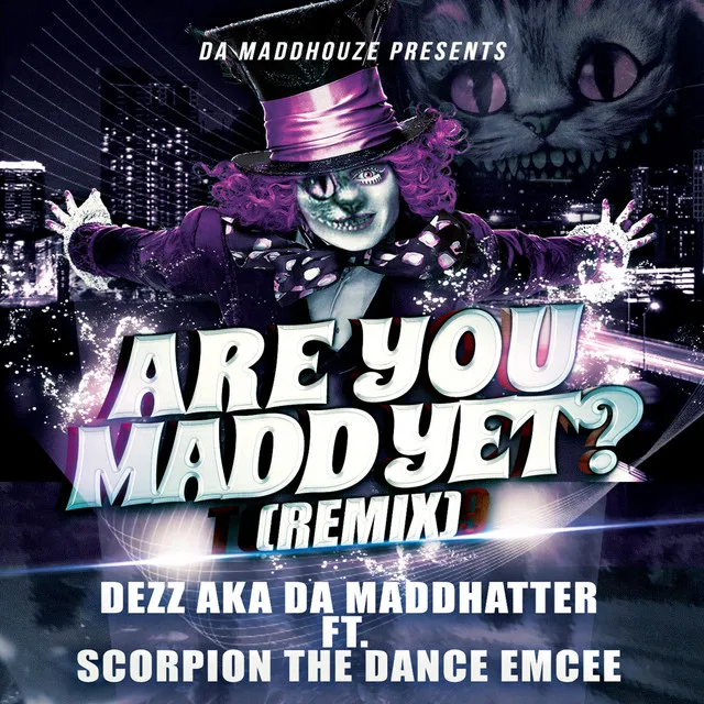 Are You Madd Yet - Remix