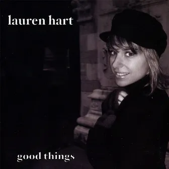 Good Things by Lauren Hart