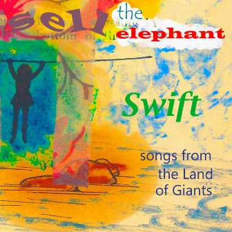 Swift (Songs from the Land of Giants) by Sell the Elephant