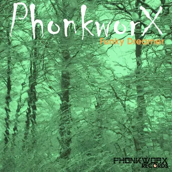 Funky Dreamer by PhonkworX