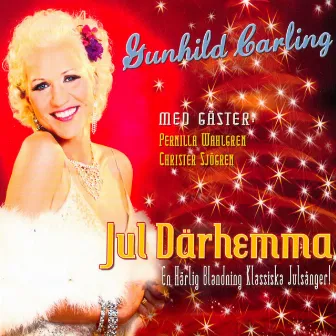 Jul Därhemma by Gunhild Carling