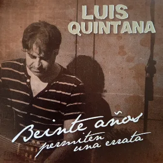 Veinte años permiten una errata by Luis Quintana