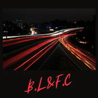 B.L & F.C by Supa Gravy