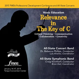 2015 Florida Music Educators Association (FMEA): All-State Concert Band & All-State Symphonic Band [Live] by Florida All-State Concert Band