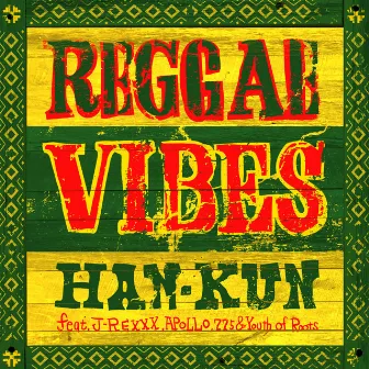 Reggae Vibes by HAN-KUN