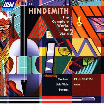 Hindemith: The Complete Works for Viola, Vol. 2: The 4 Solo Viola Sonatas by Paul Cortese