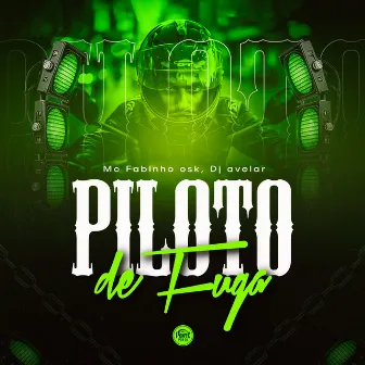 Piloto de Fuga by DJ AVELAR