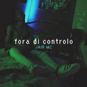 Fora Di Controlo by Jair Mc