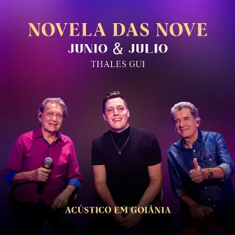 Novela das Nove by Junio e Julio