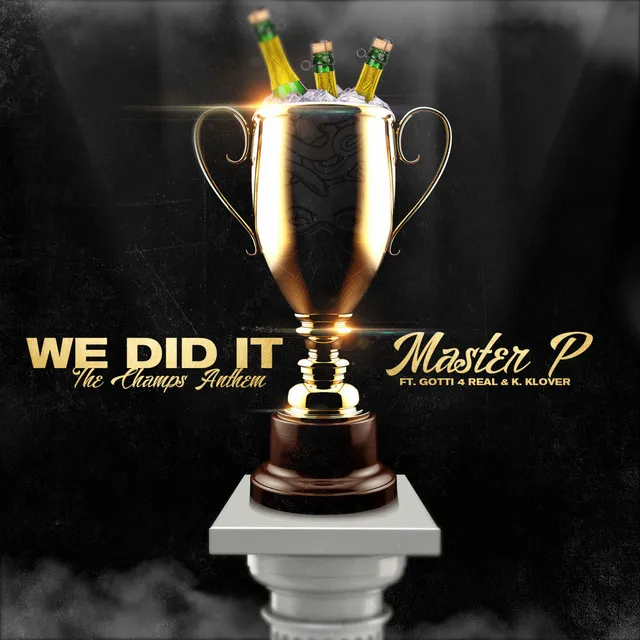 We Did It (feat. Gotti 4 Real & K. Klover)