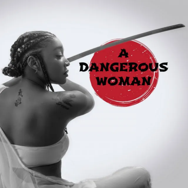 A Dangerous Woman