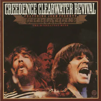 Chronicle: 20 Greatest Hits by Creedence Clearwater Revival