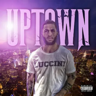 Uptown by Larry Hustle