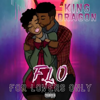 For Lovers Only by King Dragon