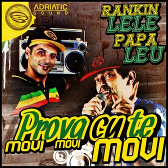 Prova cu te movi by Papa Leu