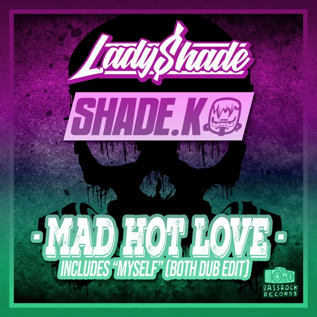 Mad Hot Love - Dub Edit