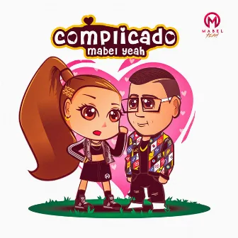 Complicado by Mabel Yeah