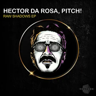 Raw Shadows by Hector Da Rosa