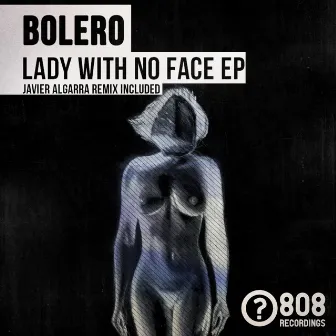 Lady With No Face EP by Bolero