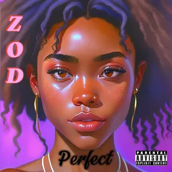 Perfect by Yung Zod