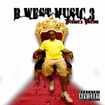 B. West Music 3: Winner's Edition by B. West