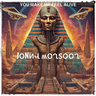 You Make Me Feel Alive (Extended Version) by Jonny Monsoon