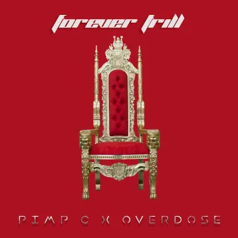 Forever Trill - EP by Overdose