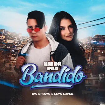 Vai Dá pra Bandido by DJ Lucas MPC