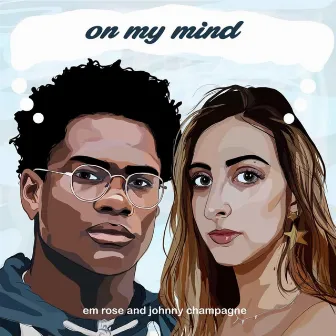 On My Mind by Johnny Champagne