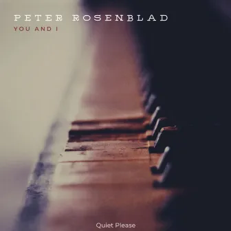 You And I by Peter Rosenblad