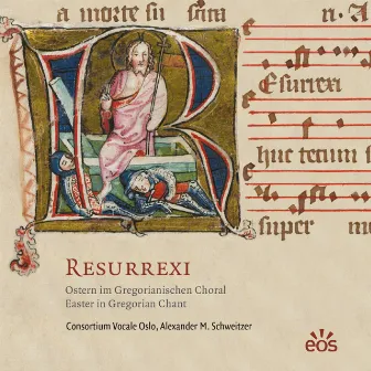 Resurrexi. Eastern In Gregorian Chant by Consortium Vocale Oslo