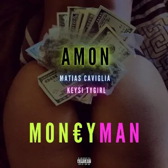 MONEY MAN by Keysi Tygirl