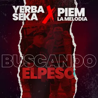 Buscando el Peso by Piem La Melodia