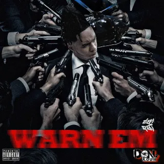 Warn em by Don Louie