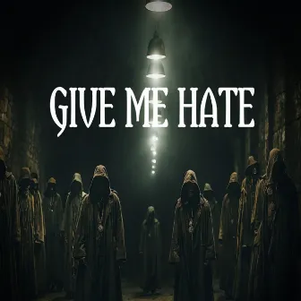 Give Me Hate by Ritik Yadav