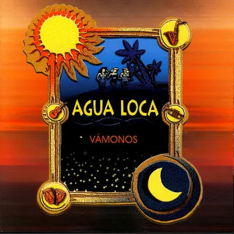 Vamonos by Agua Loca