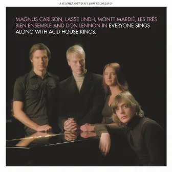 Everyone Sings Along with Acid House Kings by Acid House Kings