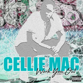 Work You Out by Cellie Mac