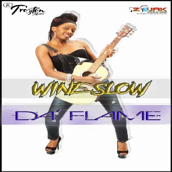 Wine Slow - Single by Da' Flame