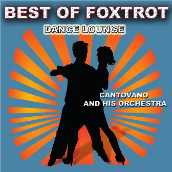 Best Of Foxtrot Dance Lounge by Cantovano