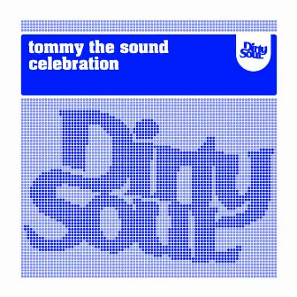 Celebration by Tommy The Sound