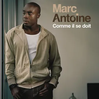 Comme Il Se Doit by Marc Antoine