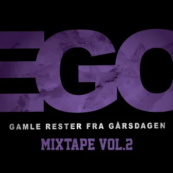 Gamle Rester Fra Gårsdagen, Vol. 2 by ego