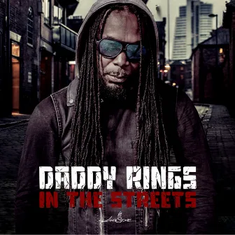 In the Streets by Daddy Rings