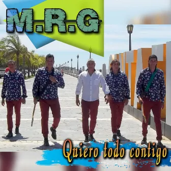 Quiero Todo Contigo by M.R.G