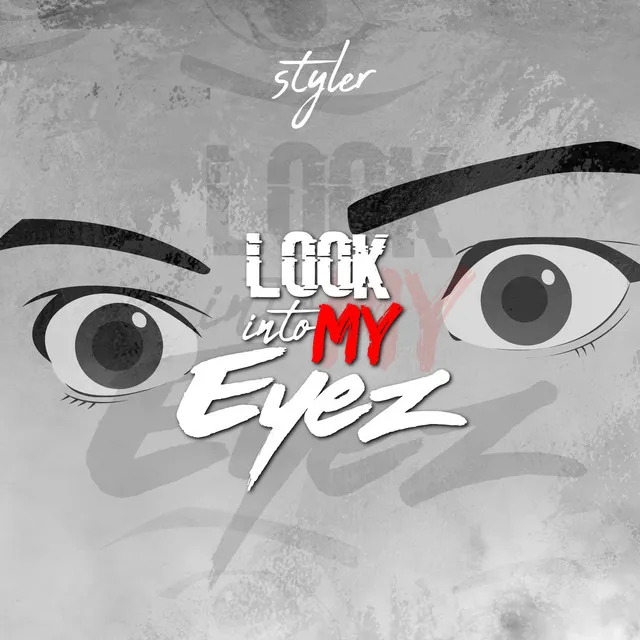 Look into My Eyez