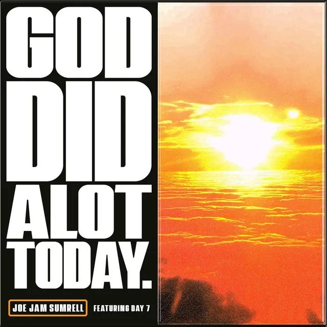 God Did Alot Today