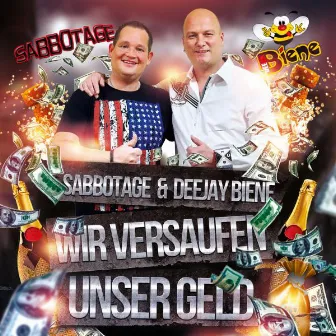 Wir versaufen unser Geld by Sabbotage