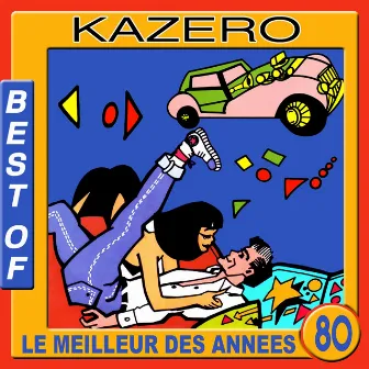 Best of Kazero (Le meilleur des années 80) by Kazero